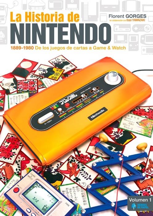 HISTORIA DE NINTENDO VOLUMEN 1: 1889-1980 DE LOS JUEGOS DE CARTAS A GAME & WATCH [RUSTICA] | FLORENT, GORGES | Akira Comics  - libreria donde comprar comics, juegos y libros online