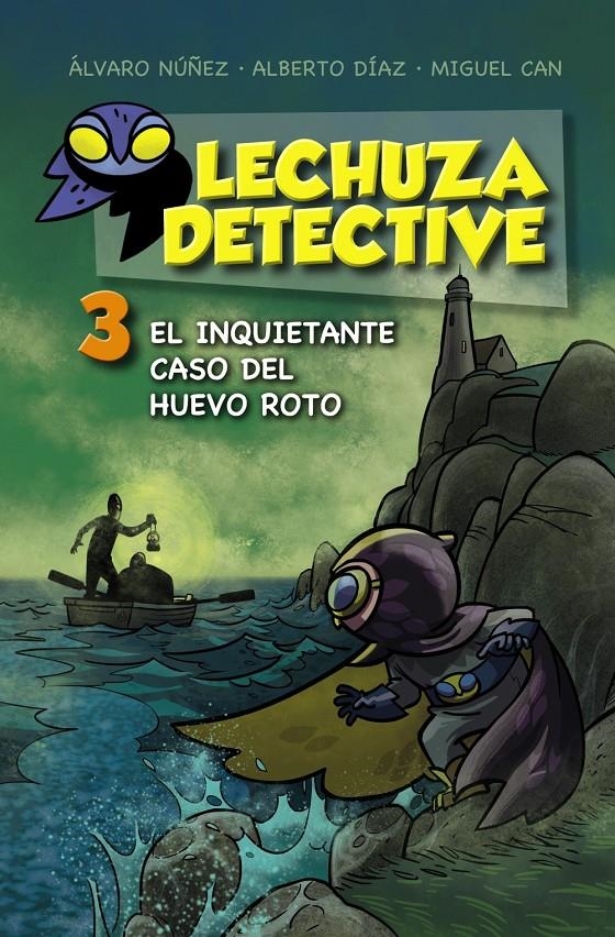 LECHUZA DETECTIVE 3: EL INQUIETANTE CASO DEL HUEVO ROTO [CARTONE] | NUÑEZ, ALVARO / DIAZ, ALBERTO  | Akira Comics  - libreria donde comprar comics, juegos y libros online