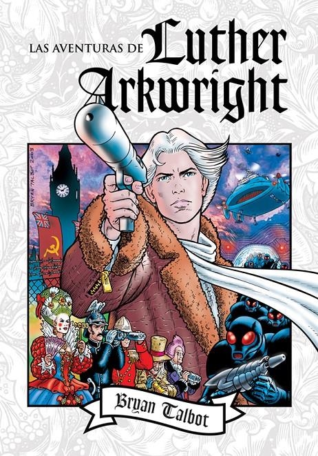 AVENTURAS DE LUTHER ARKWRIGHT, LAS [CARTONE] | TALBOT, BRYAN | Akira Comics  - libreria donde comprar comics, juegos y libros online