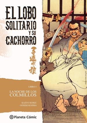 LOBO SOLITARIO Y SU CACHORRO Nº05 (NUEVA EDICION) [RUSTICA] | KOIKE, KAZUO / KOJIMA, GOSEKI | Akira Comics  - libreria donde comprar comics, juegos y libros online