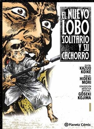 NUEVO LOBO SOLITARIO Y SU CACHORRO Nº01 [RUSTICA] | KOIKE, KAZUO / MORI | Akira Comics  - libreria donde comprar comics, juegos y libros online
