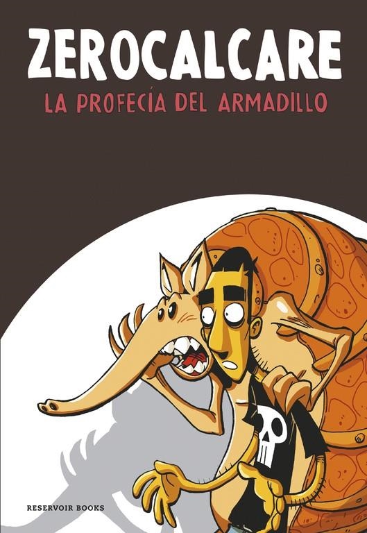 ZEROCALCARE VOL.1: LA PROFECIA DEL ARMADILLO [RUSTICA] | ZEROCALCARE | Akira Comics  - libreria donde comprar comics, juegos y libros online