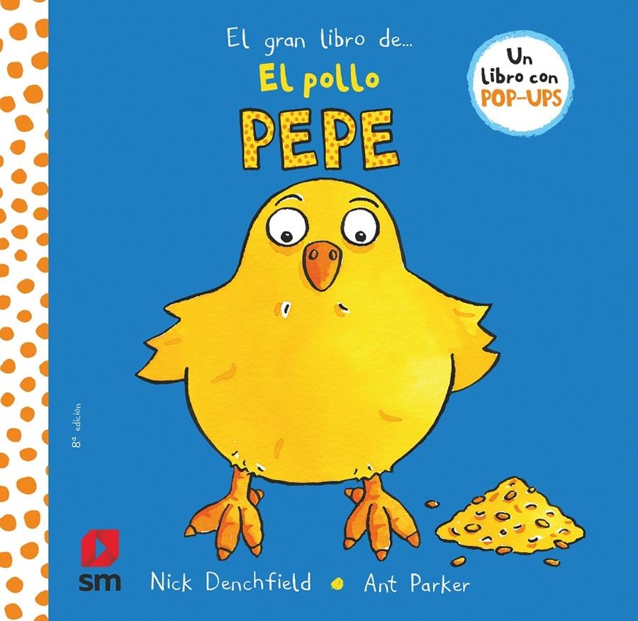 GRAN LIBRO DEL POLLO PEPE, EL [CARTONE] | DENCHFIELD, NICK / PARKER, ANT | Akira Comics  - libreria donde comprar comics, juegos y libros online