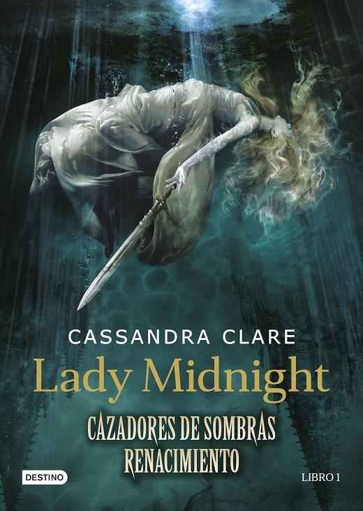 LADY MIDNIGHT (CAZADORES DE SOMBRAS: RENACIMIENTO VOL.1) [CARTONE] | CLARE, CASSANDRA | Akira Comics  - libreria donde comprar comics, juegos y libros online