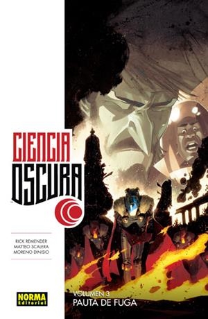 CIENCIA OSCURA Nº03: PAUTA DE FUGA [RUSTICA] | REMENDER, RICK / SCALERA, MATTEO  | Akira Comics  - libreria donde comprar comics, juegos y libros online