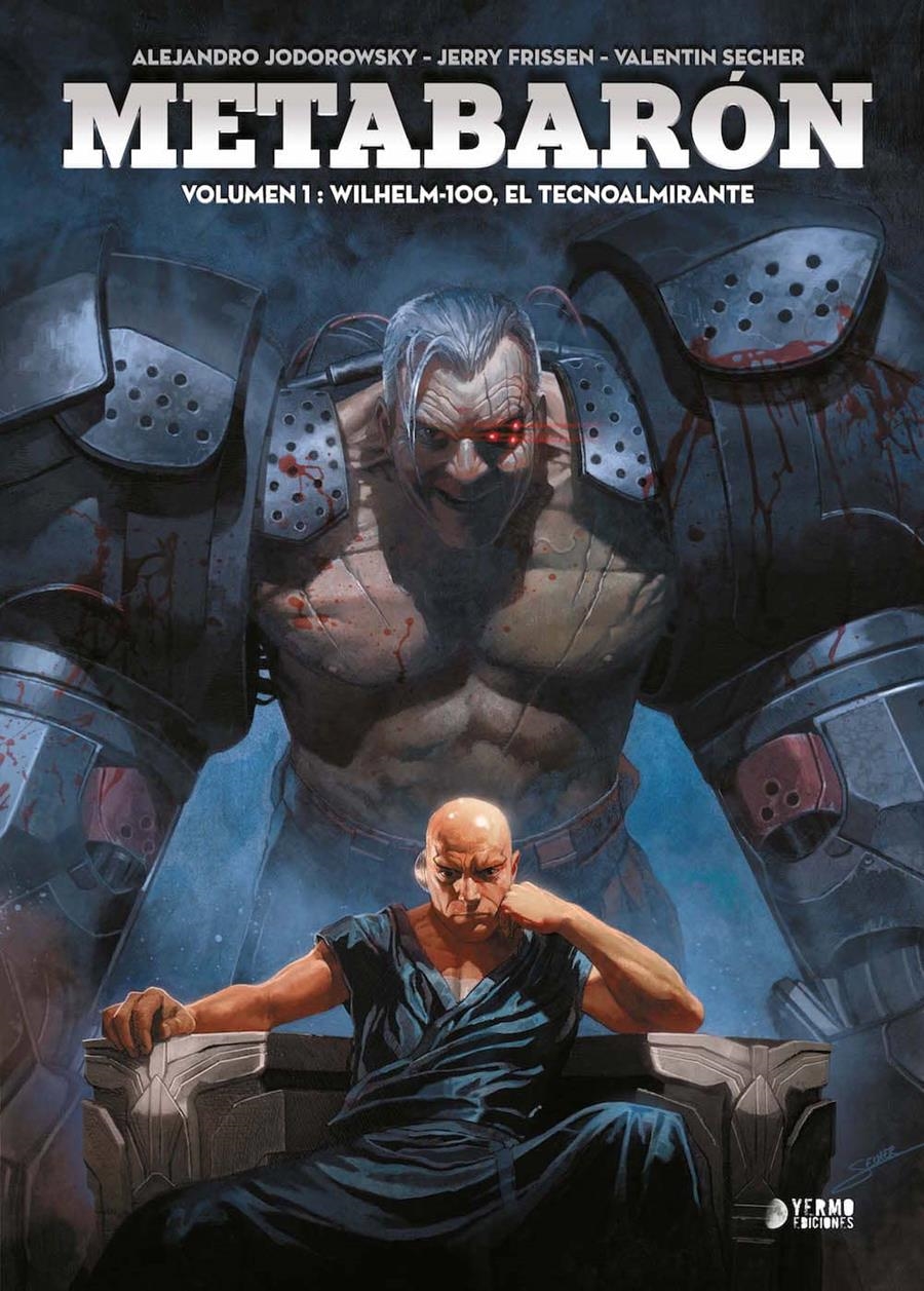 METABARON VOL.01: WILHELM-100, EL TECNOALMIRANTE [CARTONE] | JODOROWSKY, ALEJANDRO /  FRISSEN, JERRY | Akira Comics  - libreria donde comprar comics, juegos y libros online