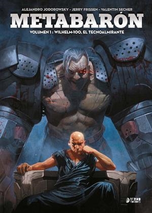 METABARON VOL.01: WILHELM-100, EL TECNOALMIRANTE [CARTONE] | JODOROWSKY, ALEJANDRO / FRISSEN, JERRY | Akira Comics  - libreria donde comprar comics, juegos y libros online