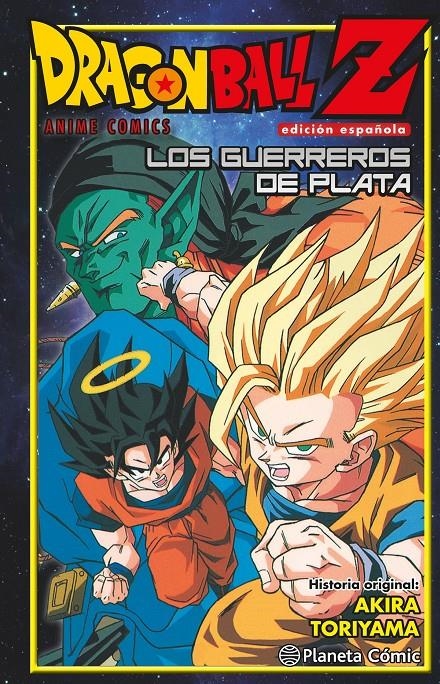 DRAGON BALL Z ANIME COMICS: GUERREROS DE PLATA [RUSTICA] | TORIYAMA, AKIRA | Akira Comics  - libreria donde comprar comics, juegos y libros online