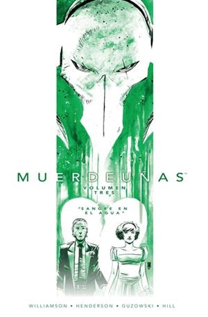 MUERDEUÑAS VOL.3: SANGRE EN EL AGUA (11-15 USA) [RUSTICA] | WILLIAMSON, JOSHUA / HENDERSON, MIKE | Akira Comics  - libreria donde comprar comics, juegos y libros online