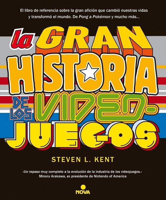 GRAN HISTORIA DE LOS VIDEOJUEGOS, LA [RUSTICA] | KENT, STEVEN L. | Akira Comics  - libreria donde comprar comics, juegos y libros online