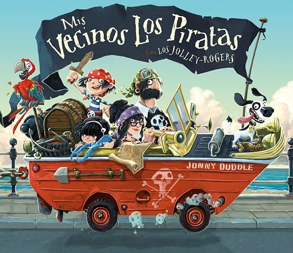 MIS VECINOS LOS PIRATAS [CARTONE] | DUDDLE, JONNY | Akira Comics  - libreria donde comprar comics, juegos y libros online