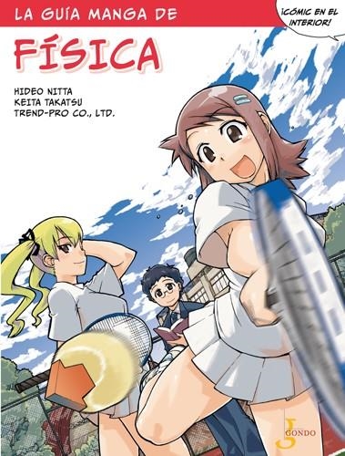 GUIA MANGA DE LA FISICA [RUSTICA] | NITTA, HIDEO / TAKATSU, KEITA | Akira Comics  - libreria donde comprar comics, juegos y libros online