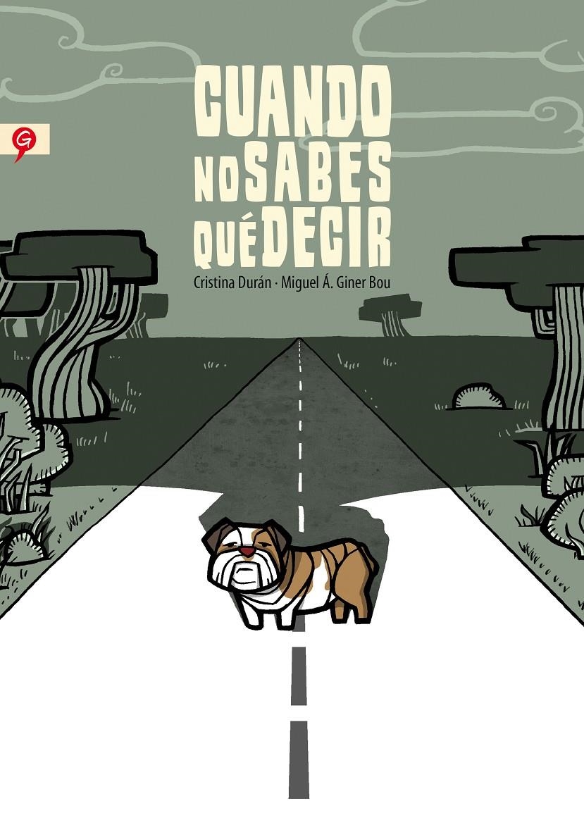 CUANDO NO SABES QUE DECIR [RUSTICA] | DURÁN, CRISTINA/GINER, MIGUEL ÁNGEL | Akira Comics  - libreria donde comprar comics, juegos y libros online