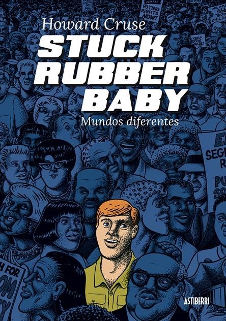 STUCK RUBBER BABY: MUNDOS DIFERENTES [CARTONE] | CRUSE, HOWARD | Akira Comics  - libreria donde comprar comics, juegos y libros online