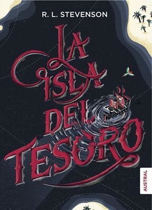 ISLA DEL TESORO, LA (EDICION AUSTRAL) [CARTONE] | STEVENSON, R. L. | Akira Comics  - libreria donde comprar comics, juegos y libros online
