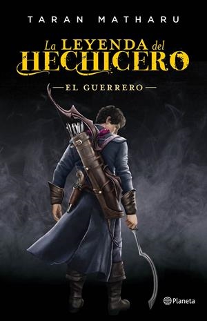 LEYENDA DEL HECHICERO, LA (LIBRO 2): EL GUERRERO [CARTONE] | MATHARU, TARAN | Akira Comics  - libreria donde comprar comics, juegos y libros online