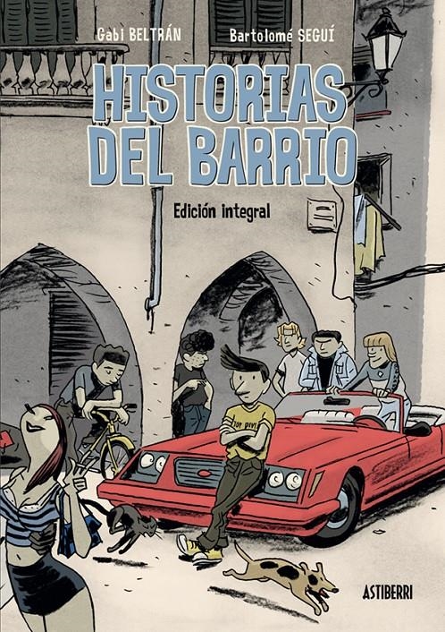HISTORIAS DEL BARRIO (INTEGRAL) [CARTONE] | BELTRAN / SEGUI | Akira Comics  - libreria donde comprar comics, juegos y libros online