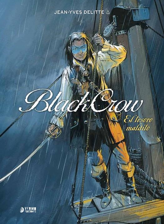 BLACK CROW VOL.1: EL TESORO MALDITO [CARTONE] | DELITTE, JEAN-YVES | Akira Comics  - libreria donde comprar comics, juegos y libros online