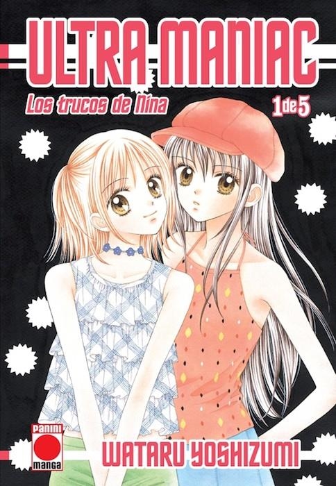 ULTRA MANIAC Nº01: LOS TRUCOS DE NINA [RUSTICA] | YOSHIZUMI, WATARU | Akira Comics  - libreria donde comprar comics, juegos y libros online