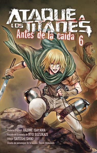 ATAQUE A LOS TITANES: ANTES DE LA CAIDA Nº06 [RUSTICA] | ISAYAMA, HAJIME / SHIKI, SATOSHI | Akira Comics  - libreria donde comprar comics, juegos y libros online