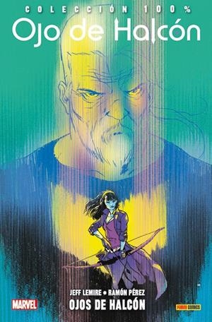 OJO DE HALCON Nº05: OJOS DE HALCON (COLECCION 100% MARVEL) [RUSTICA] | LEMIRE, JEFF / PEREZ, RAMON | Akira Comics  - libreria donde comprar comics, juegos y libros online