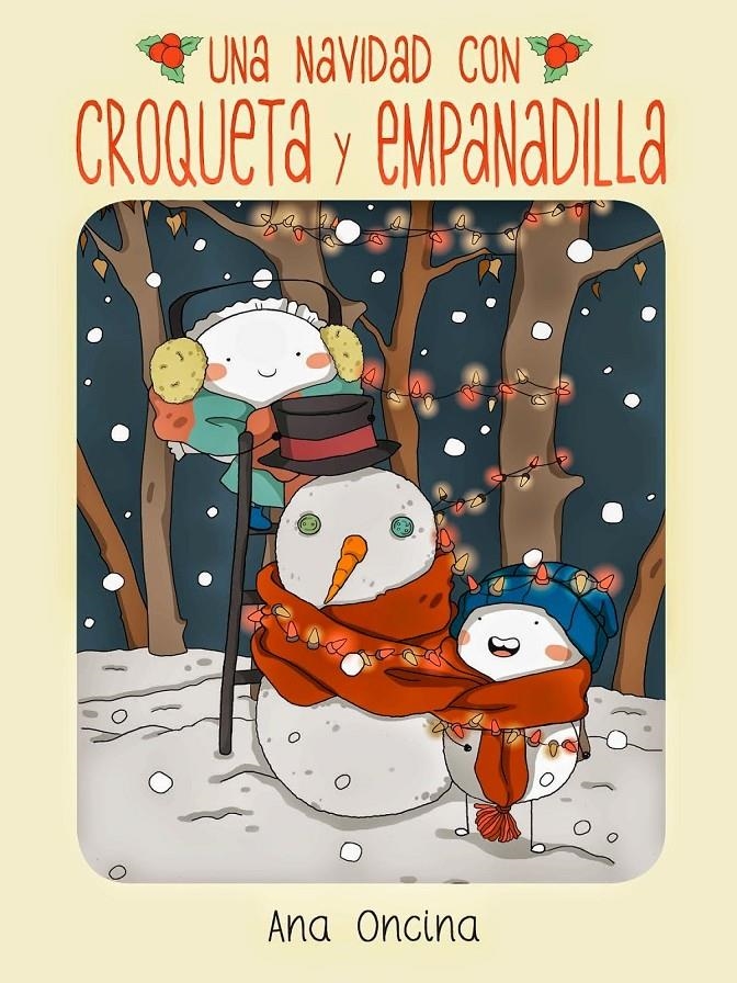 NAVIDAD CON CROQUETA Y EMPANADILLA [RUSTICA] | ONCINA, ANA | Akira Comics  - libreria donde comprar comics, juegos y libros online