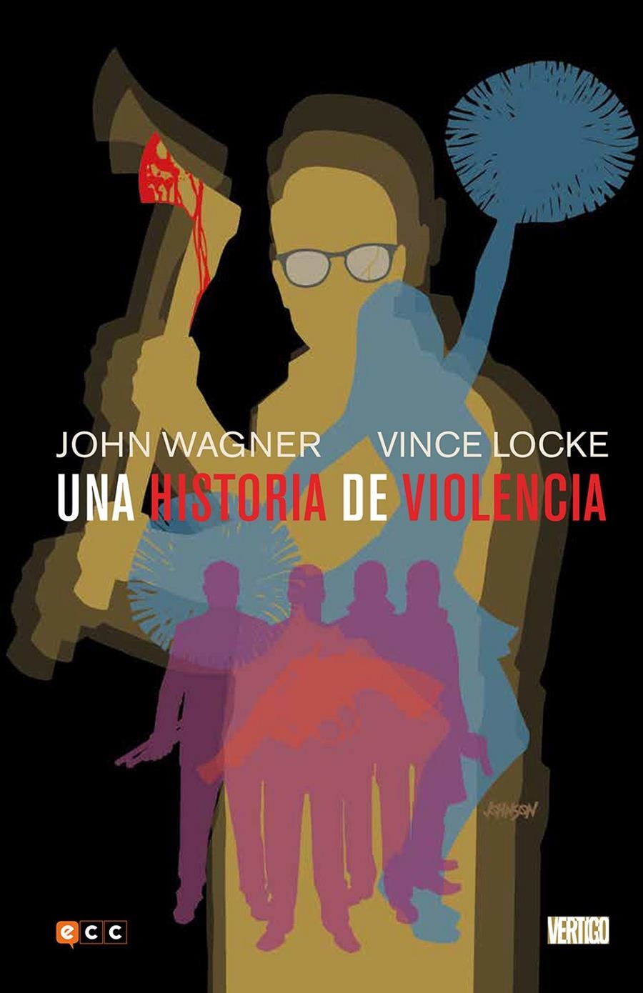 UNA HISTORIA DE VIOLENCIA [CARTONE] | WAGNER, JOHN | Akira Comics  - libreria donde comprar comics, juegos y libros online