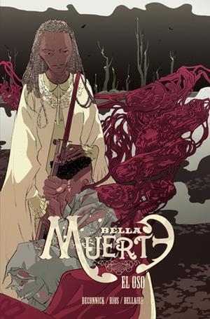 BELLA MUERTE VOL.2: EL OSO [CARTONE] | DECONNICK, KELLY SUE | Akira Comics  - libreria donde comprar comics, juegos y libros online