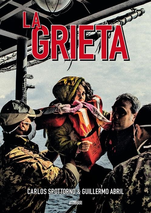 GRIETA, LA [CARTONE] | SPOTTORNO, CARLOS / ABRIL, GUILLERMO | Akira Comics  - libreria donde comprar comics, juegos y libros online