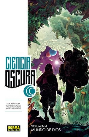 CIENCIA OSCURA Nº04: MUNDO DE DIOS [RUSTICA] | REMENDER, RICK / SCALERA, MATTEO  | Akira Comics  - libreria donde comprar comics, juegos y libros online