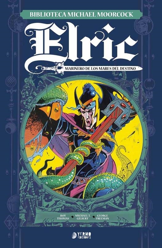 BIBLIOTECA MICHAEL MOORCOCK: ELRIC VOL.2 MARINERO DE LOS MARES DEL DESTINO [CARTONE] | THOMAS, ROY / GILBERT, MICHAEL T. | Akira Comics  - libreria donde comprar comics, juegos y libros online