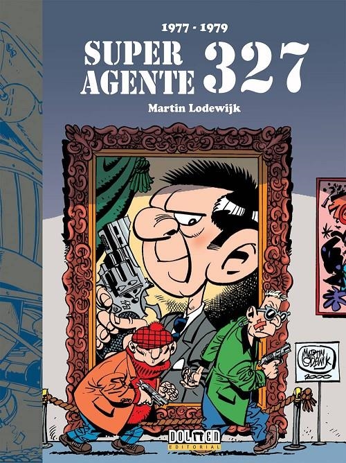 SUPERAGENTE 327 (1977-1979) [CARTONE] | LODEWIJK, MARTIN | Akira Comics  - libreria donde comprar comics, juegos y libros online