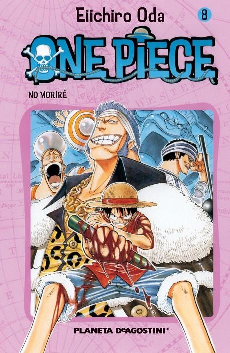 ONE PIECE Nº008: NO MORIRE [RUSTICA] | ODA, EIICHIRO | Akira Comics  - libreria donde comprar comics, juegos y libros online