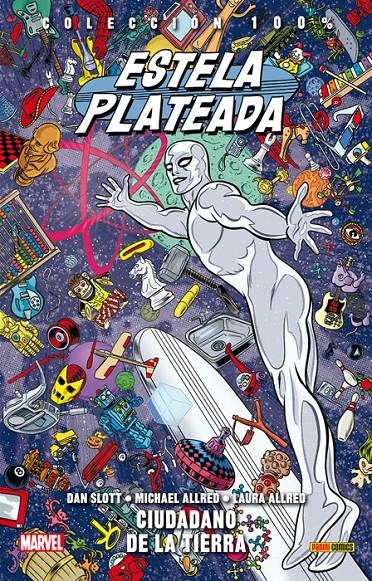 ESTELA PLATEADA Nº04: CIUDADANO DE LA TIERRA (COLECCION 100% MARVEL) [RUSTICA] | SLOTT, DAN / ALLRED, MICHAEL | Akira Comics  - libreria donde comprar comics, juegos y libros online