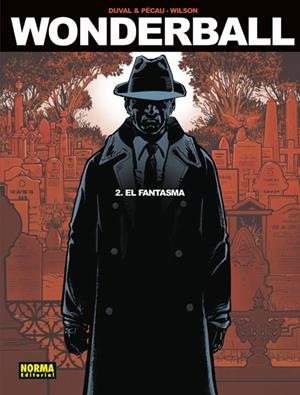 WONDERBALL VOL.2: EL FANTASMA [CARTONE] | DUVAL, FRED / PECAU, JEAN-PIERRE | Akira Comics  - libreria donde comprar comics, juegos y libros online