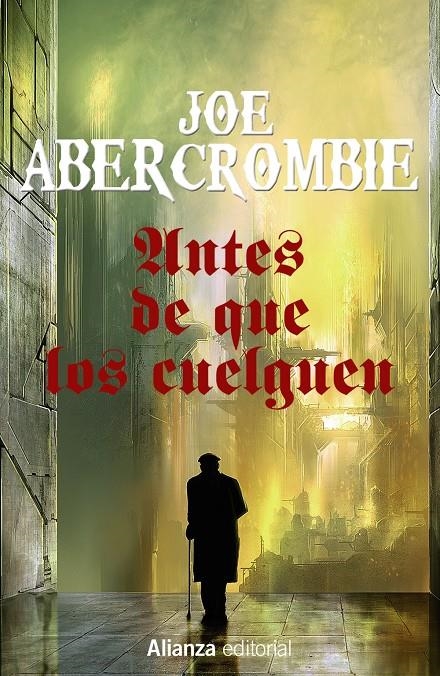 ANTES DE QUE LOS CUELGUEN (LA PRIMERA LEY 2) [BOLSILLO] | ABERCROMBIE, JOE | Akira Comics  - libreria donde comprar comics, juegos y libros online