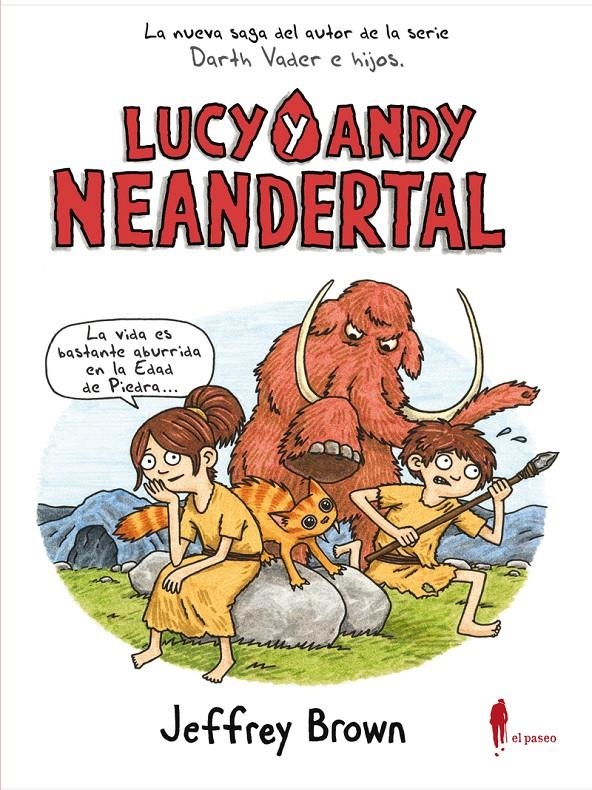 LUCY Y ANDY NEANDERTAL Nº1 [RUSTICA] | BROWN, JEFFREY | Akira Comics  - libreria donde comprar comics, juegos y libros online