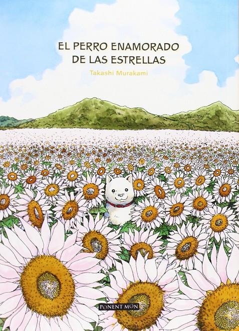 PERRO ENAMORADO DE LAS ESTRELLAS, EL [RUSTICA] | MURAKAMI, TAKASHI | Akira Comics  - libreria donde comprar comics, juegos y libros online