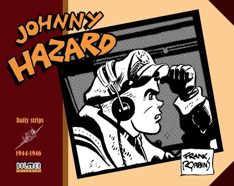 JOHNNY HAZARD (1944-1946) [CARTONE] | ROBBINS, FRANK | Akira Comics  - libreria donde comprar comics, juegos y libros online