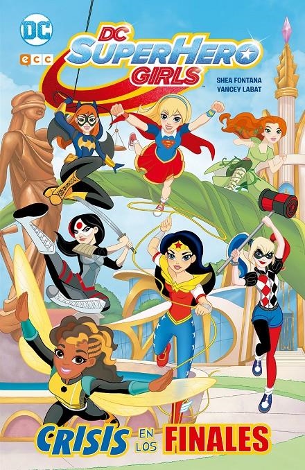 DC SUPER HERO GIRLS: CRISIS DE LOS FINALES [RUSTICA] | FONTANA, SHEA | Akira Comics  - libreria donde comprar comics, juegos y libros online