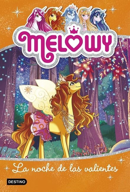 MELOWY Nº03: LA NOCHE DE LAS VALIENTES [RUSTICA] | STAR, DANIELLE | Akira Comics  - libreria donde comprar comics, juegos y libros online