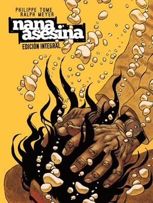 NANA ASESINA (INTEGRAL) [CARTONE] | TOME, PHILIPPE / MEYER, RALPH | Akira Comics  - libreria donde comprar comics, juegos y libros online