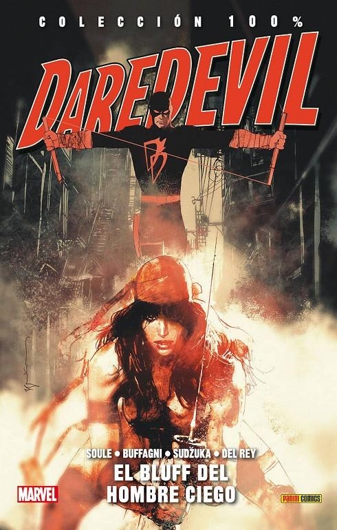 DAREDEVIL TOMO Nº10: EL BLUFF DEL HOMBRE CIEGO (COLECCION 100% MARVEL) [RUSTICA] | SOULE, CHARLES / GARNEY, RON | Akira Comics  - libreria donde comprar comics, juegos y libros online