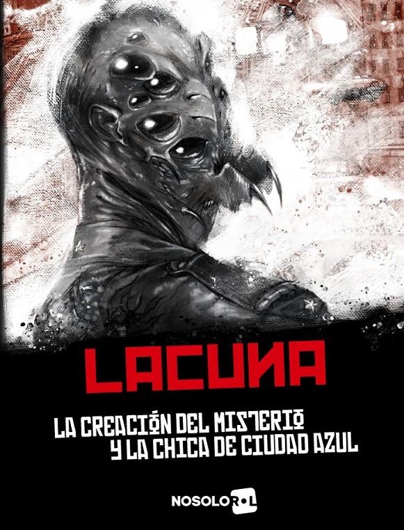 LACUNA: LA CREACION DEL MISTERIO Y LA CHICA DE CIUDAD AZUL [RUSTICA] | SORENSEN, JARED | Akira Comics  - libreria donde comprar comics, juegos y libros online