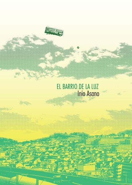 BARRIO DE LA LUZ, EL [RUSTICA] | ASANO, INIO | Akira Comics  - libreria donde comprar comics, juegos y libros online