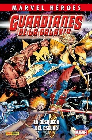 MARVEL HEROES: GUARDIANES DE LA GALAXIA VOL.01, LA BUSQUEDA DEL ESCUDO [CARTONE] | VALENTINO, JIM / KAMINSKI, LEN | Akira Comics  - libreria donde comprar comics, juegos y libros online