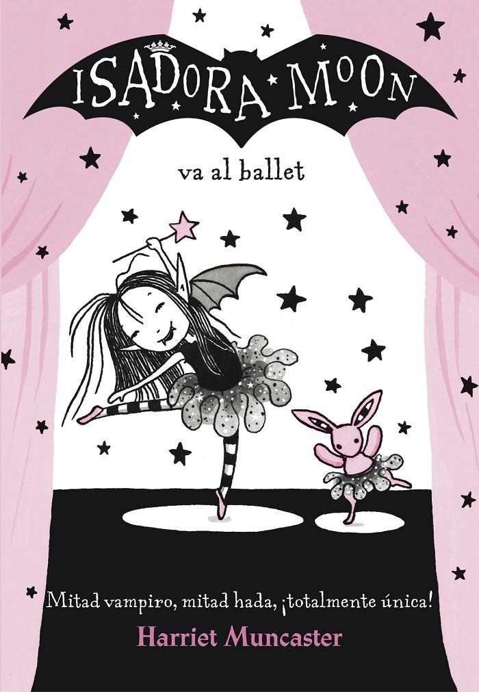 ISADORA MOON VOL.04: VA AL BALLET [RUSTICA] | MUNCASTER, HARRIET | Akira Comics  - libreria donde comprar comics, juegos y libros online