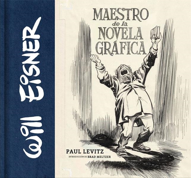 WILL EISNER: MAESTRO DE NOVELA GRAFICA [CARTONE] | LEVITZ / EISNER | Akira Comics  - libreria donde comprar comics, juegos y libros online