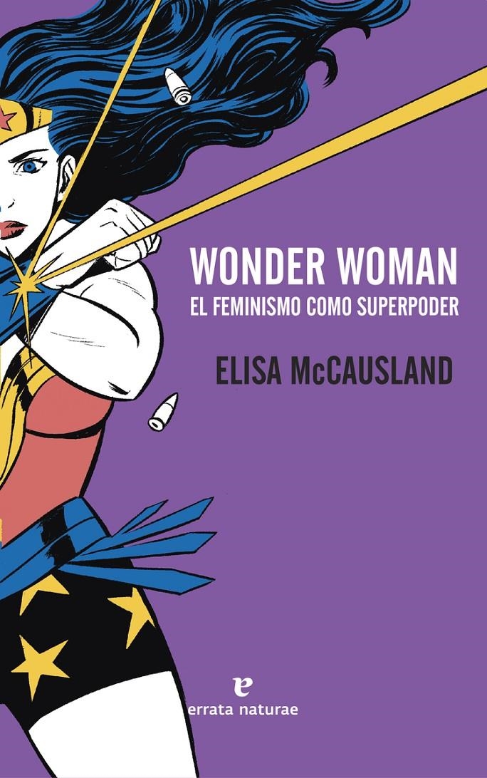 WONDER WOMAN: EL FEMINISMO COMO SUPERPODER [RUSTICA] | MCCAUSLAND, ELISA | Akira Comics  - libreria donde comprar comics, juegos y libros online