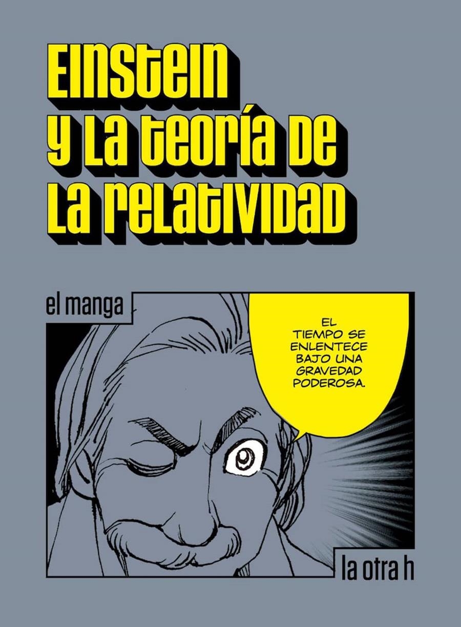 EINSTEIN Y LA TEORIA DE LA RELATIVIDAD (EL MANGA) [RUSTICA] | EINSTEIN, ALBERT | Akira Comics  - libreria donde comprar comics, juegos y libros online